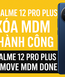 Realme 12 Pro Plus – Xóa MDM Thành Công | Remove MDM Done