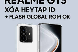 Cài ROM Quốc Tế (Global) Realme GT5
